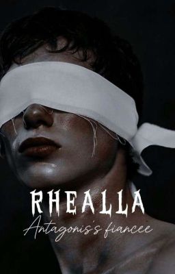 RHEALLA : Antagonis's fiancee cover