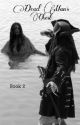 Dead Man's Chest [book 2] {Jack Sparrow} (POTC) by fanficaddiction13