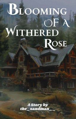 BLOOMING OF THE WITHERED ROSE  cover