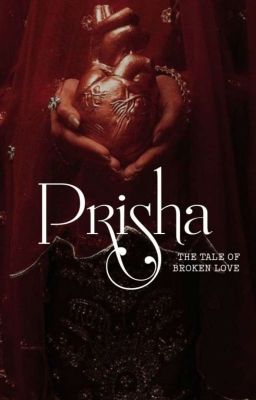 PRISHA: The Tale Of Broken Love cover