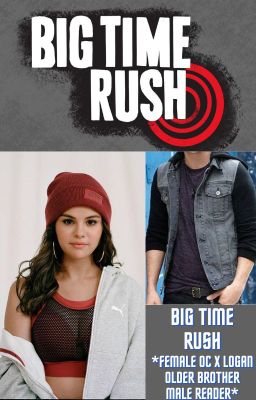 Big Time Rush *Male Reader Insert* cover