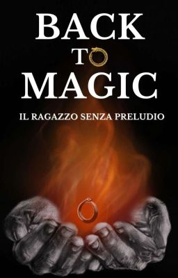 Back to Magic: Il ragazzo senza Preludio cover