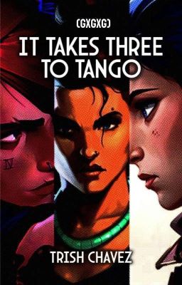 It Takes Three to Tango (GxGxG) cover