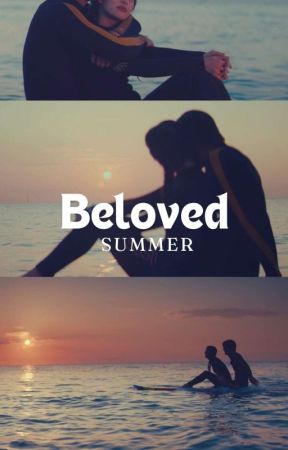 Beloved Summer by _Miraaaaaaaa_