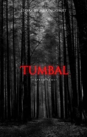 TUMBAL || BoBoiBoy Fanfic [OG] by mbaindomrt