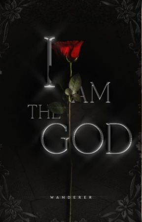 I am the God by Wanderer_host