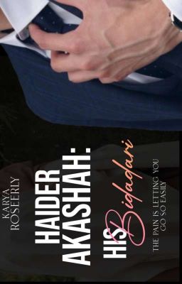 Haider Akashah: His Bidadari (Slow Update)  cover