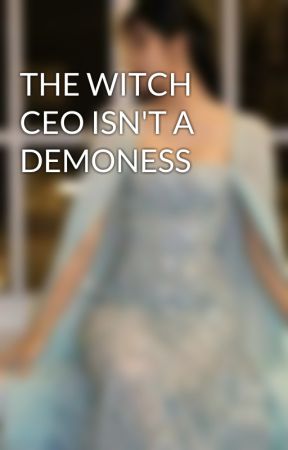 THE WITCH CEO ISN'T A DEMONESS by ManoTokki