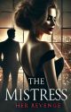 The Mistress: Her revenge [18 ] by Dark_Rose_019