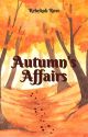 Autumn's Affairs by Rebekah-Rose