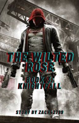 The Wilted Rose Book 3: Knightfall cover