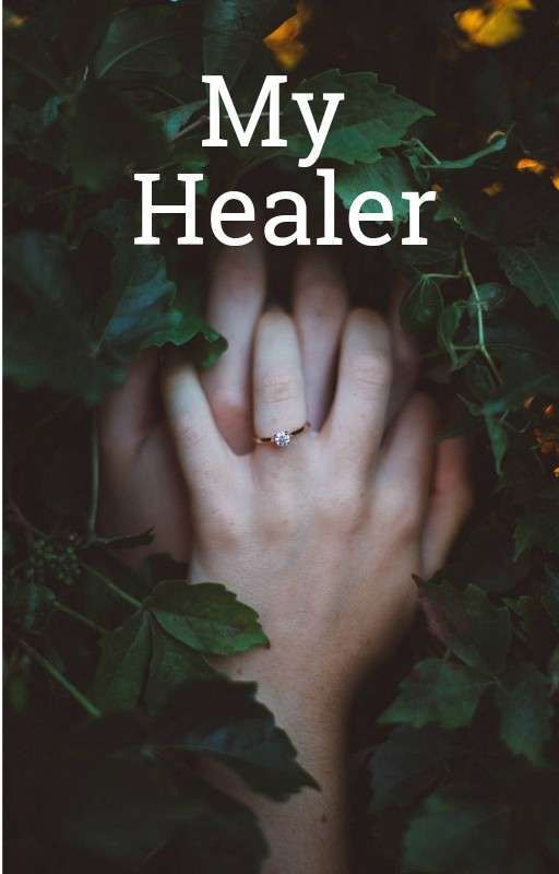 My Healer :- Only You Can Heal The Broken Me by ShrutiGala6