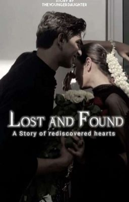 Lost And Found : A Story of Rediscovered Hearts cover