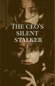 The CEO's Silent stalker by thvgukklyrics