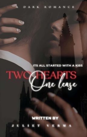 Two Hearts, One Lease |18  by Author_juliet