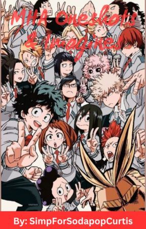 MHA Headcanons, Oneshots & Imagines by SimpForSodapopCurtis