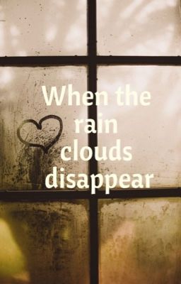 When the rain clouds disappear  cover