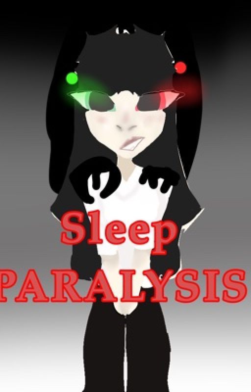 Sleep paralysis by theWeezergremlin550