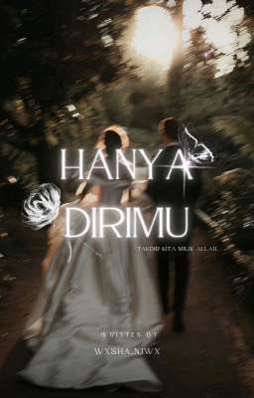 HANYA DIRIMU [ HIATUS ] by wxsha_njwx