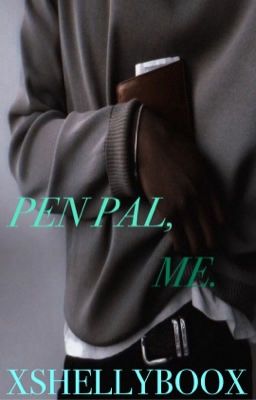 Pen Pal, ME. [MxM] (Short Story) cover