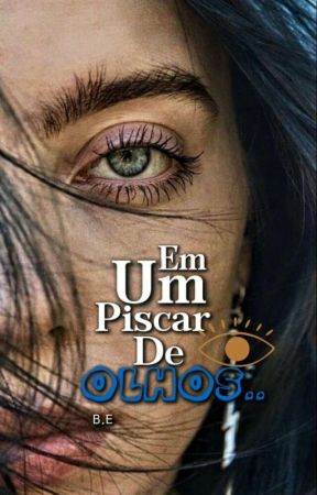 Em um piscar de olhos. - Billie Eilish x S/N. by Maite_yyz