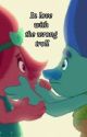 In Love With The Wrong Troll (Broppy Story) by VSP1313