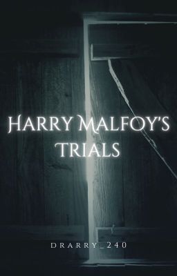 Harry Malfoy's Trials | Book One cover