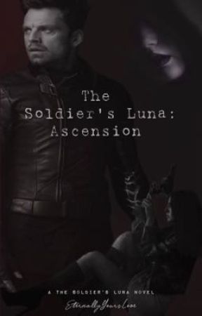 The Soldier's Luna: Ascension  by EternallyYoursLove