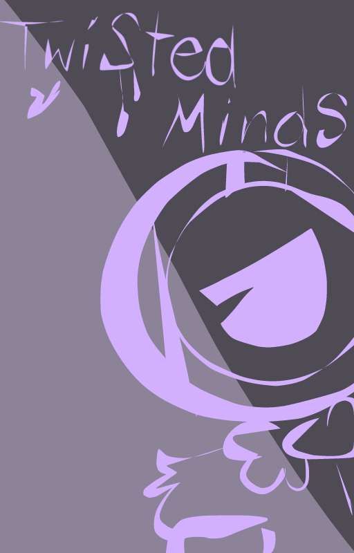 Twisted Minds - A Dandys World Fanfiction by MeepleRadio