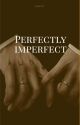 perfectly imperfect by thvgukklyrics