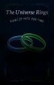 The Universe Rings (Rings of Fate and Time) by FrostyHannah