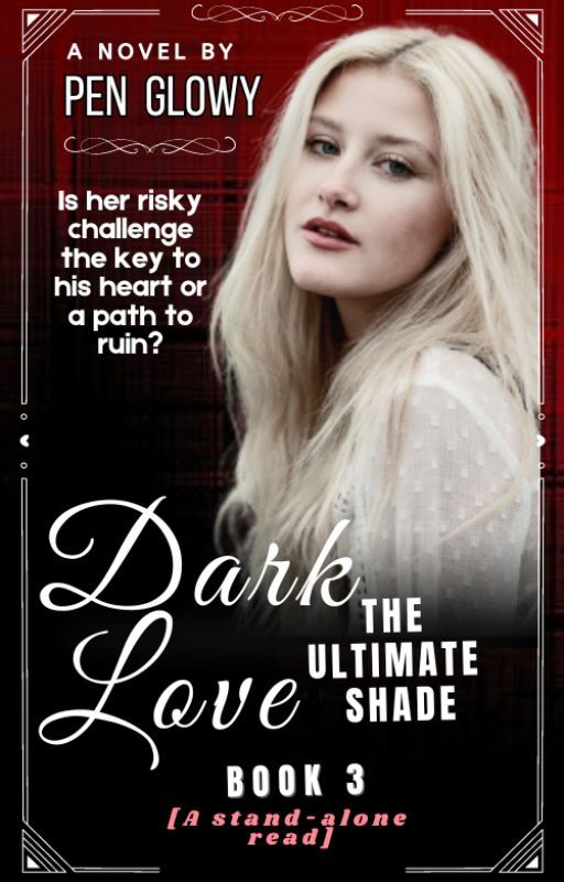 Dark Love: The Ultimate Shade - Book 3 by Penglowy