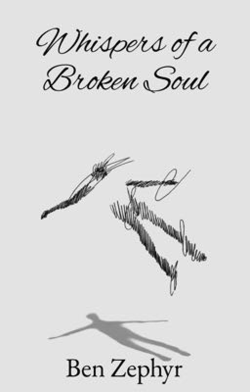 Whispers of a Broken Soul by RumblingRhetoric