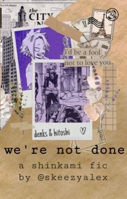 we're not done [shinkami] cover