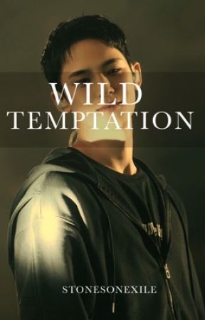 Wild temptation  by stonesonexile