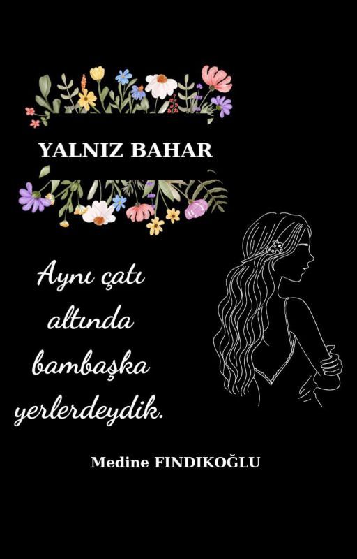 Yalnız Bahar by MedineFndkolu