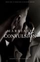 Marriage Of Convulsion  by autumn_touched_