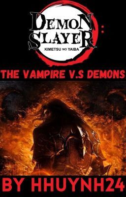 Demon Slayers: The Vampire V.S Demons (Male Reader) cover