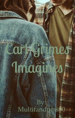 Carl GrimesxReader  Imagines cover