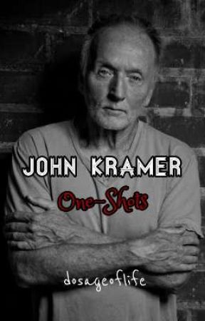 JOHN KRAMER X READER (ONE-SHOTS) by dosageoflife