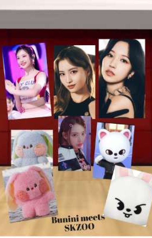 Bunini meets SKZOO... a Romance Story with Mina, Momo, Sakura, and Hanni by SAKURA_official__