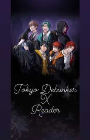 Tokyo Debunker X Neutral Reader Oneshots by XxChisana_TenshixX