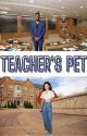 Teacher's Pet by LovaticNae