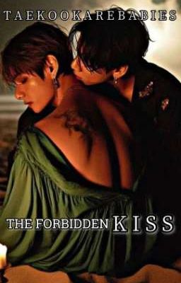 THE FORBIDDEN KISS || TK cover