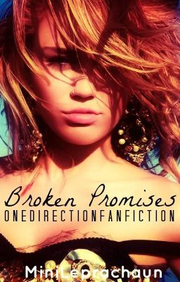 Broken Promises (One Direction Fan Fiction) cover