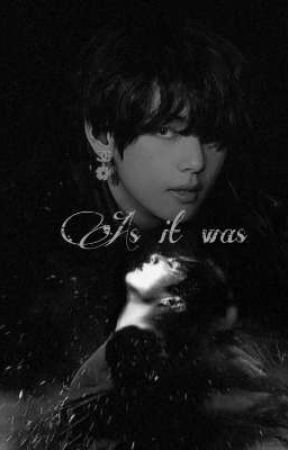 As it was || Taekook  by taeloving57