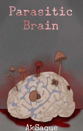 Parasitic Brain  by AkSaque