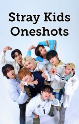 Stray Kids Oneshots cover