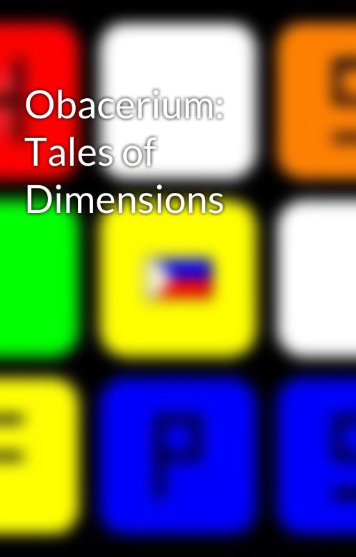 Obacerium: Tales of Dimensions by Astrellvoide