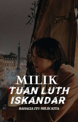 MILIK TUAN LUTH ISKANDAR  cover